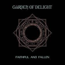 Garden Of Delight (GER) : Faithful and Fallen